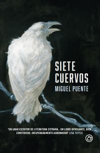 siete cuervos - Miguel Puente