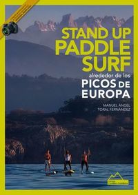 stand up paddle surf alrededor de los picos de europa - Manuel Angel Toral Fernandez