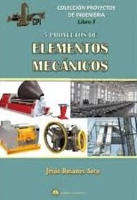 5 PROYECTOS DE ELEMENTOS MECANICOS