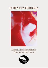 lurra eta dardara - zortzi ahots emakumezko - antologia poetikoa - Batzuk