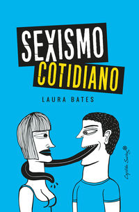 sexismo cotidiano - Laura Bates