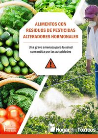alimentos con residuos de pesticidas alteradores hormonales - una grave amenaza para la salud consentida por las autoridades - Carlos De Prada