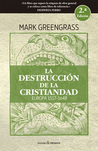 (2 ED) DESTRUCCION DE LA CRISTIANDAD, LA