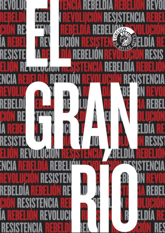 gran rio, el - resistencia, rebeldia, rebelion, revolucion - Juan Barja De Quiroga / Georges Didi - Huberman / [ET AL. ]