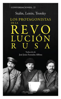Los protagonistas de la revolucion rusa - Iosif Stalin / Vladimir Ilich Lenin / Leon Trotsky