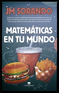 matematicas en tu mundo - Jose Maria Sorando