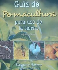 (2 ed) guia de permacultura para uso de la tierra