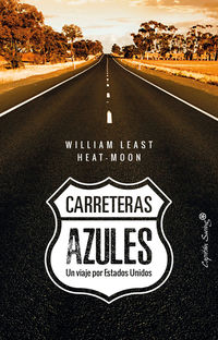 carreteras azules - William Least Heat-Moon