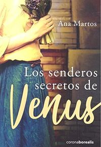 Los senderos secretos de venus - Ana Martos