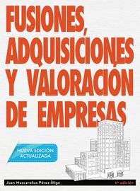 fusiones, adquisiciones y valoracion de empresas - Juan Mascareñas Perez-Iñigo