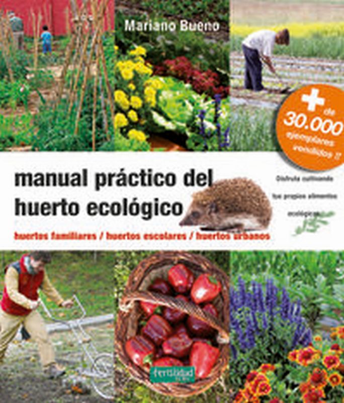 manual practico del huerto ecologico - Mariano Bueno