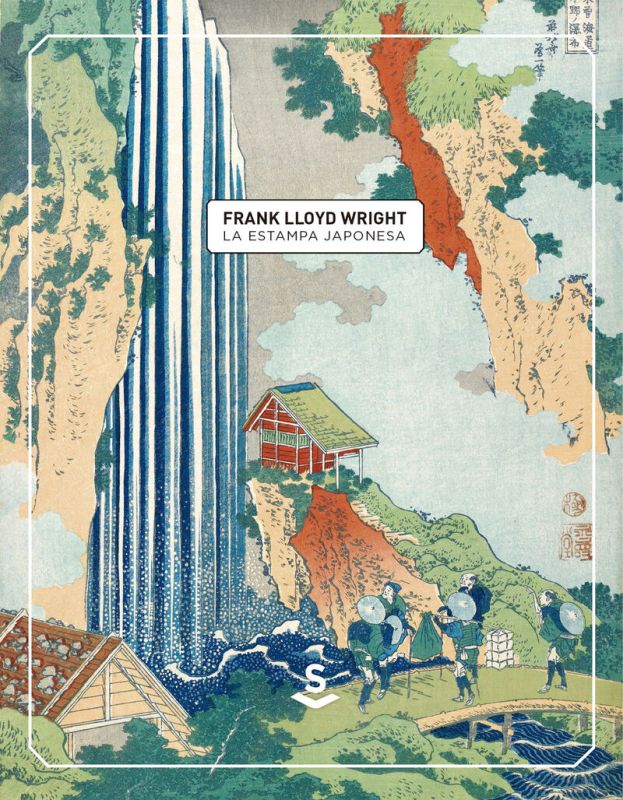 la estampa japonesa - David Almazan Tomas / Frank Lloyd Wright