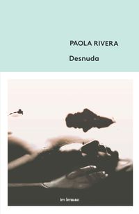 desnuda - Paola Rivera