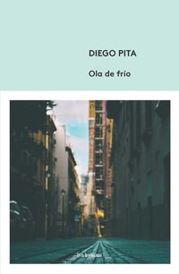 ola de frio - Diego Pita