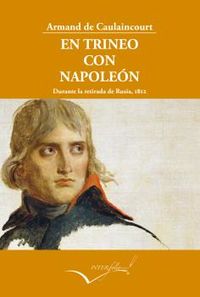 en trineo con napoleon - durante la retirada de rusia, 1812 - Armand De Caulaincourt / Emperador De Francia Napoleon I