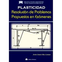 plasticidad - resolucion de problemas propuestos en examenes - Javier Jenaro Mac-Lennan