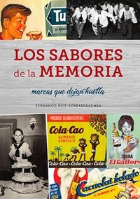 SABORES DE LA MEMORIA, LOS
