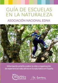 guia escuelas en la naturaleza - informacion practica sobre la vida y organizacion de experiencias educativas en la naturaleza en españa