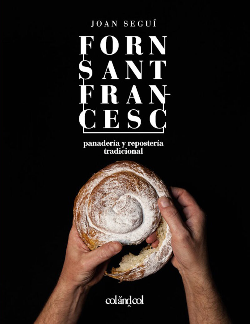 forn sant francesc - panaderia y reposteria tradicional - Joan Segui Felipe
