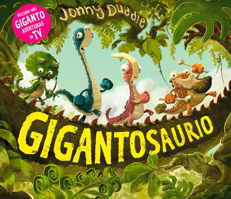 gigantosaurio - Jonny Duddle