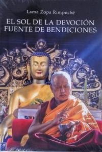 Fuente De Bendiciones, El sol de la devocion - Lama Zopa Rimpoche