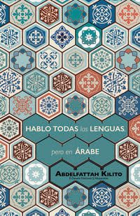 hablo todas las lenguas, pero en arabe - Abdelfattah Kilito