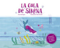 La cola de sirena - Clara Berenguer Revert / Cesar Barcelo Frances (il. )