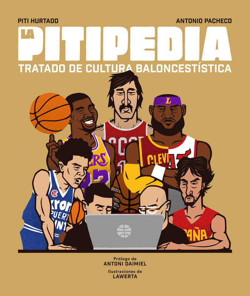 pitipedia, la - tratado de cultura baloncestistica - Piti Hurtado / Antonio Pacheco
