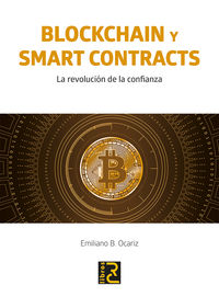 blockchain y smart contracts - la revolucion de la confianza - Emiliano B. Ocariz