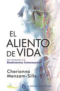 aliento de vida, el - una introduccion a la biodinamica craneosacral - Cherionna Menzam-Sills