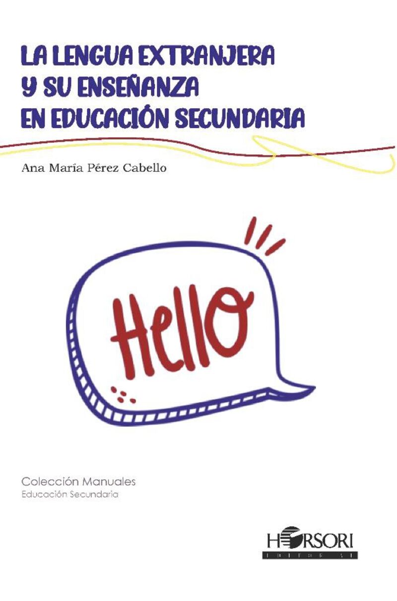 la lengua extranjera y su enseñanza en educacion secundaria - Ana Maria Perez Cabello