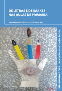 de letras e de imaxes nas aulas de primaria - Mar Fernandez-Vazquez (coord)