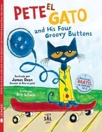 pete el gato and his four groovy buttons - Eric Litwin / James Dean (il. )