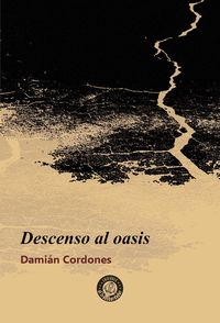 descenso al oasis - Damian Cordones