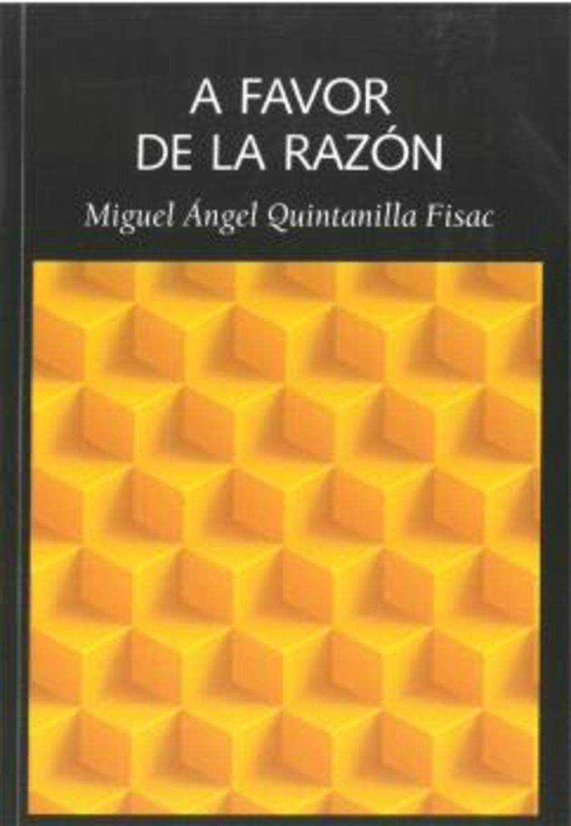a favor de la razon - Miguel Angel Quintanilla Fisac (ed. )