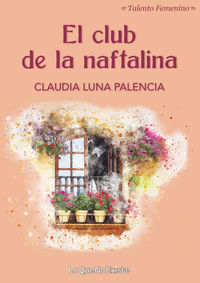 El club de la naftalina - Claudia Luna Palencia