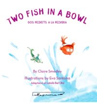 two fish in a bowl = dos peixets a la peixera