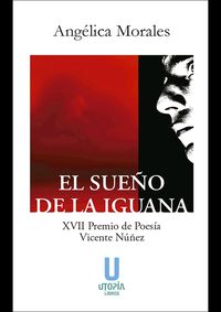 El sueño de la iguana - Angelica Morales