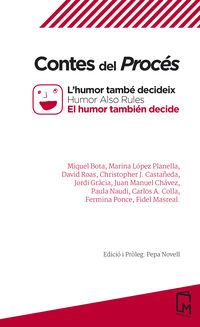 contes del proces - l'humor tambe decideix / humor also rules / el humor tambien decide