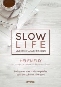 SLOW LIFE - VIVE DE FORMA MAS CONSCIENTE
