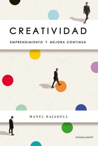 creatividad - emprendimiento y mejora continua - Manel Rajadell