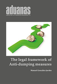 legal framework of anti-dumping duties, the