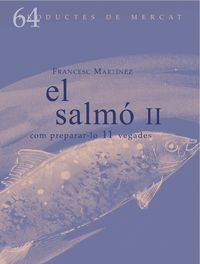 SALMO, EL II - COM PREPARAR-LO 11 VEGADES