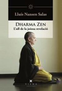dharma zen - l'ull de la joiosa revelacio