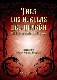 tras las huellas del dragon - antologia de relatos de dragones