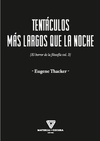 tentaculos mas largos que la noche - Eugene Thacker