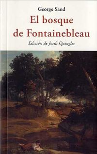 El bosque de fontainebleau - George Sand
