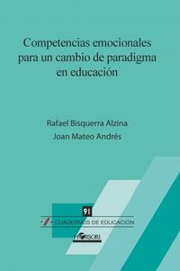 competencias emocionales para un cambio de paradigma en educacion - Rafael Bisquerra Alzina / Joan Mateo Andres