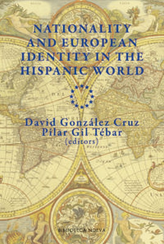 nationality and european identity in the hispanic world - Pilar Gil / David Gonzalez Cruz