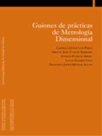 GUIONES DE PRACTICAS DE METROLOGIA DIMENSIONAL (LIBRO + 2 CUADERNOS)